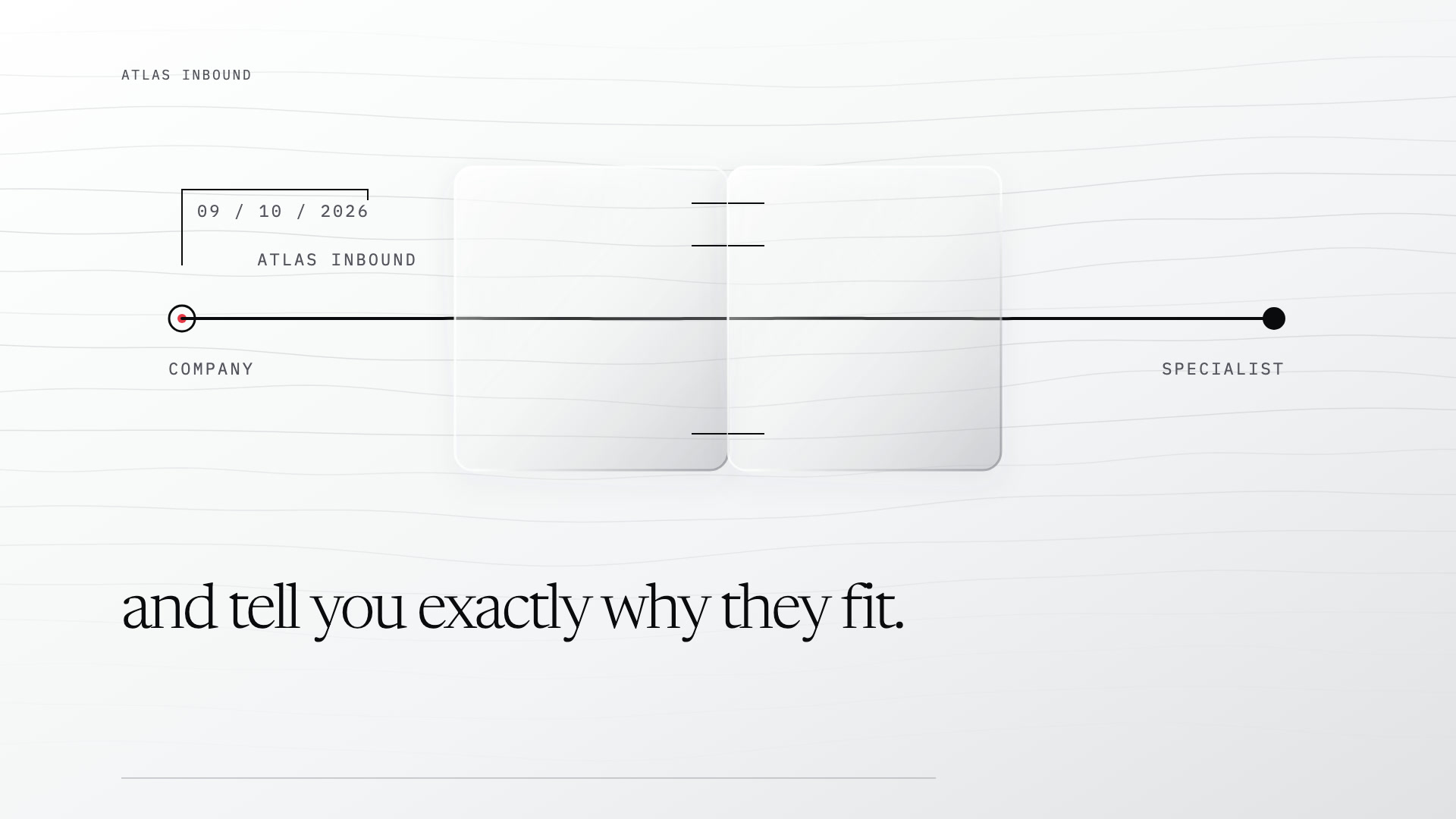 The Line and Glass connection between company and specialist
